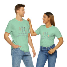 Load image into Gallery viewer, We all grow at different rates T-Shirt