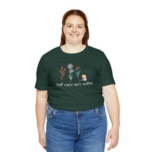 Load image into Gallery viewer, Self care isn't selfish T-shirt