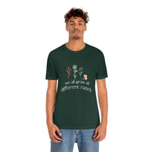 Load image into Gallery viewer, We all grow at different rates T-Shirt