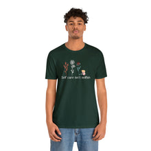 Load image into Gallery viewer, Self care isn't selfish T-shirt