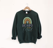 Load image into Gallery viewer, Be Kind to Your Mind Sweatshirt