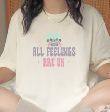 Load image into Gallery viewer, All Feelings Are Okay T-Shirt
