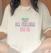 Load image into Gallery viewer, All Feelings Are Okay T-Shirt