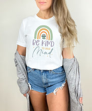 Load image into Gallery viewer, Be Kind to Your Mind T-Shirt