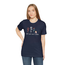 Load image into Gallery viewer, Self care isn't selfish T-shirt