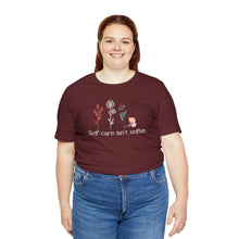 Load image into Gallery viewer, Self care isn't selfish T-shirt