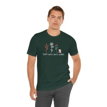 Load image into Gallery viewer, Self care isn't selfish T-shirt
