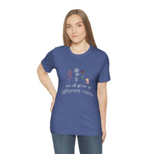 Load image into Gallery viewer, We all grow at different rates T-Shirt
