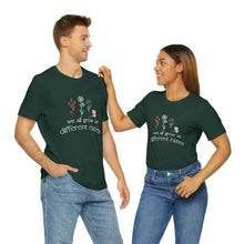 Load image into Gallery viewer, We all grow at different rates T-Shirt

