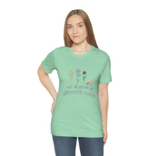 Load image into Gallery viewer, We all grow at different rates T-Shirt
