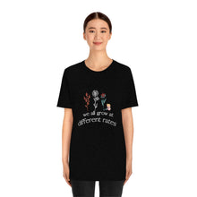 Load image into Gallery viewer, We all grow at different rates T-Shirt
