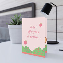 Load image into Gallery viewer, Kindness Card - May I offer you a strawberry in these trying times?
