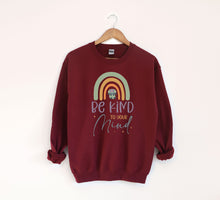 Load image into Gallery viewer, Be Kind to Your Mind Sweatshirt
