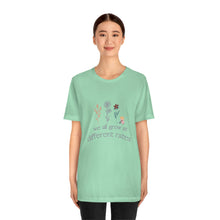 Load image into Gallery viewer, We all grow at different rates T-Shirt
