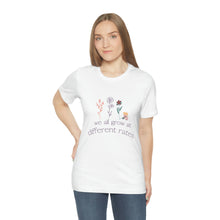 Load image into Gallery viewer, We all grow at different rates T-Shirt
