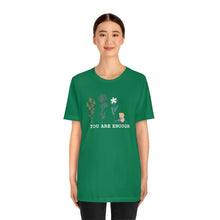Load image into Gallery viewer, You are enough T-shirt
