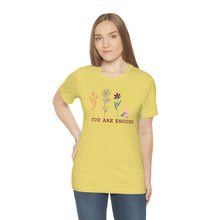 Load image into Gallery viewer, You are enough T-shirt
