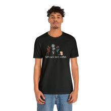 Load image into Gallery viewer, Self care isn't selfish T-shirt
