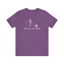 Load image into Gallery viewer, Self care isn't selfish T-shirt
