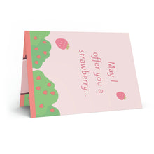 Load image into Gallery viewer, Kindness Card - May I offer you a strawberry in these trying times?
