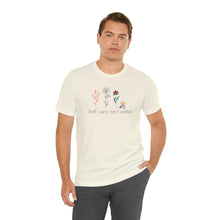 Load image into Gallery viewer, Self care isn't selfish T-shirt
