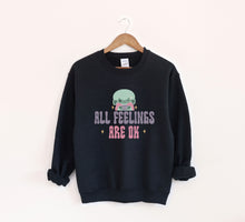 Load image into Gallery viewer, All Feelings Are Okay Sweatshirt
