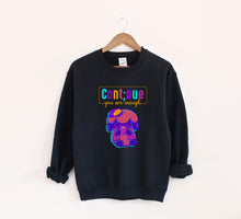 Load image into Gallery viewer, Continue, you are enough Sweatshirt
