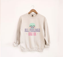 Load image into Gallery viewer, All Feelings Are Okay Sweatshirt
