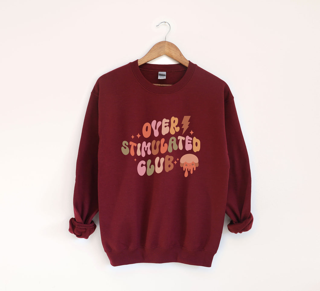 Overstimulated Club Sweatshirt