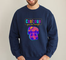 Load image into Gallery viewer, Continue, you are enough Sweatshirt
